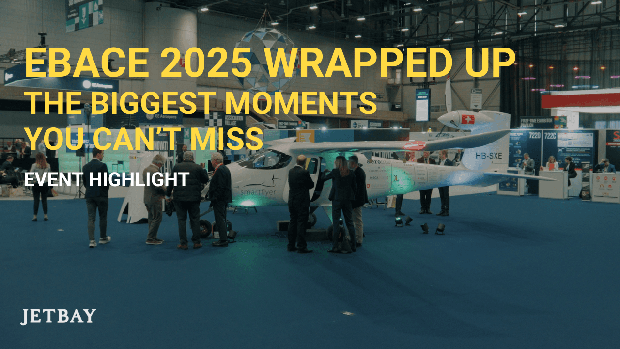What’s Next for Business Aviation? Highlights from EBACE 2025 in Geneva