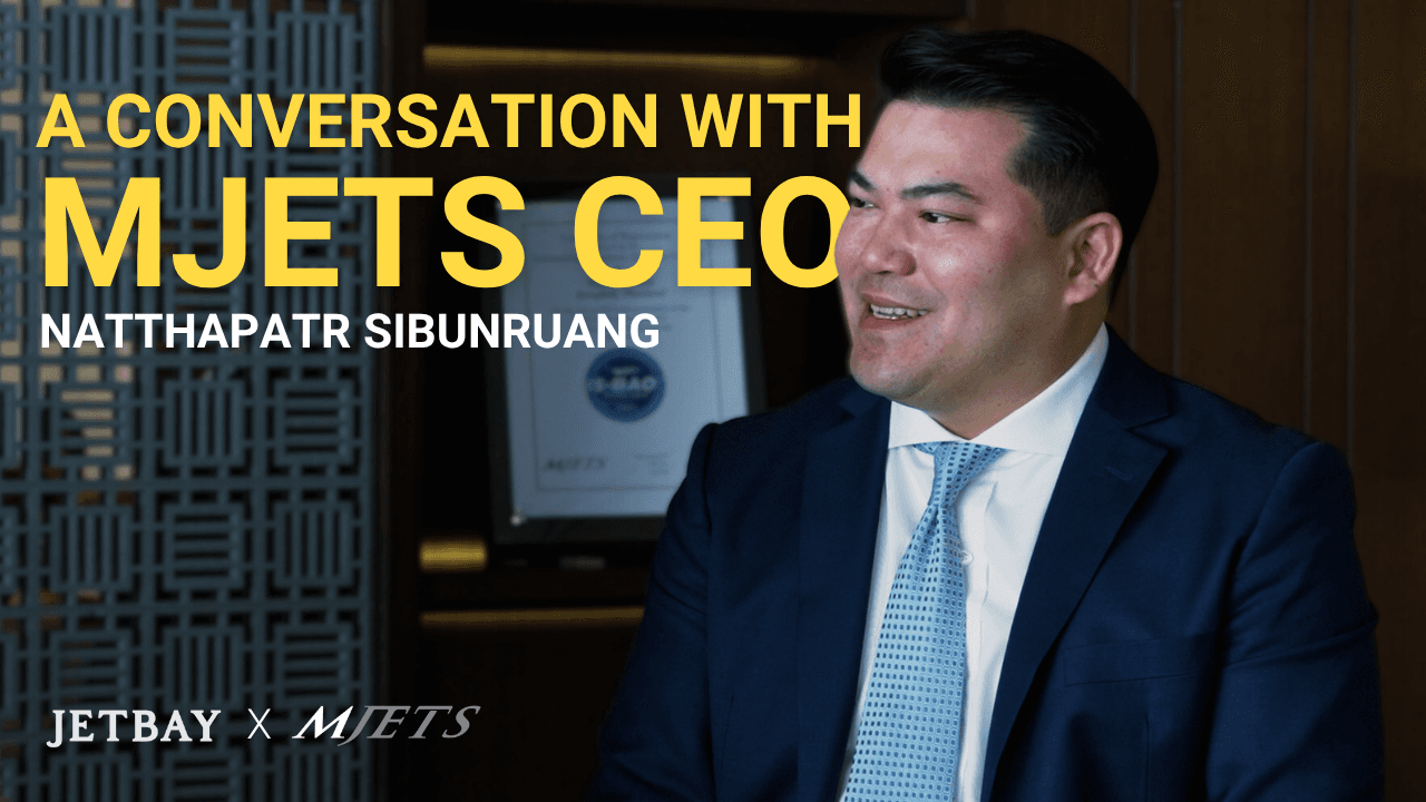 Inside Thailand’s Private Jet Industry with Natthapatr Sibunruang, MJets CEO